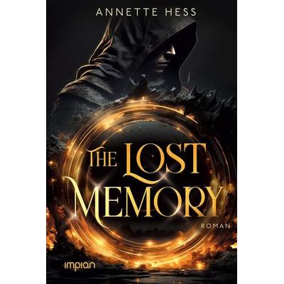 The Lost Memory, Gebundene Ausgabe von Annette Hess, Impian, 978-3-96269-192-9