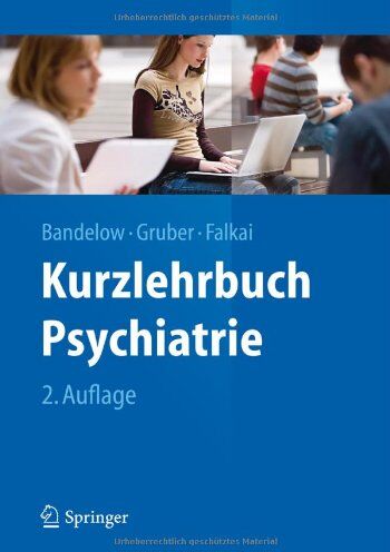 Borwin Bandelow - Kurzlehrbuch Psychiatrie - Preis vom 09.10.2026 07:28:09 h