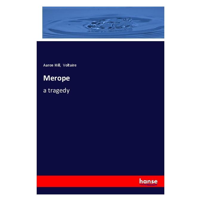 Hansebooks Merope (Deutsch, Softcover, Aaron Hill, Voltaire) (56172089)