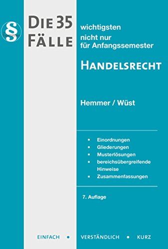 Hemmer, Karl E - Die 35 wichtigsten Fälle Handelsrecht (Skripten - Zivilrecht) - Preis vom 20.10.2026 15:32:43 h