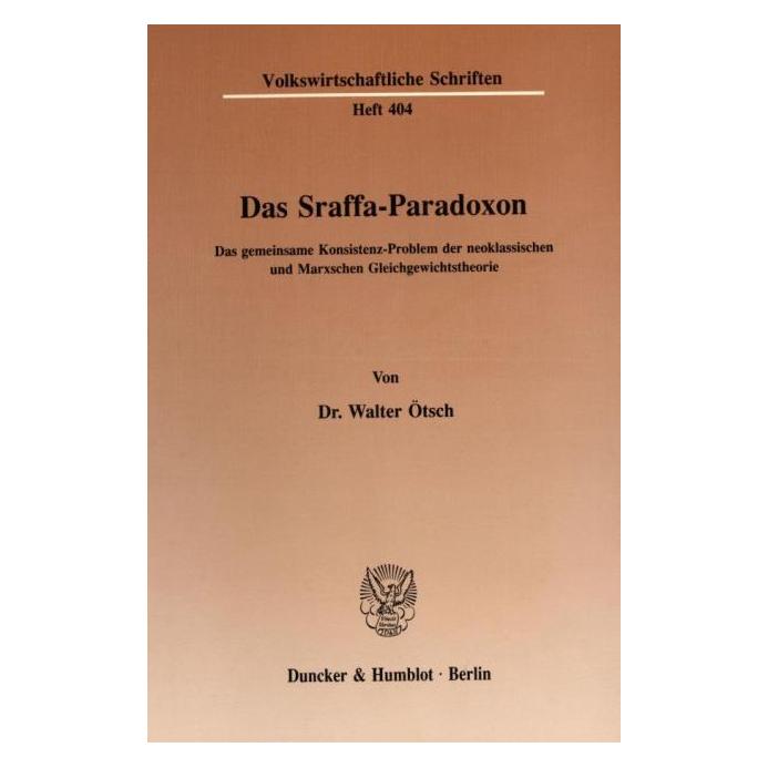 Duncker & Humblot Das Sraffa-Paradoxon (Deutsch, Softcover, Walter Ötsch) (7937228)