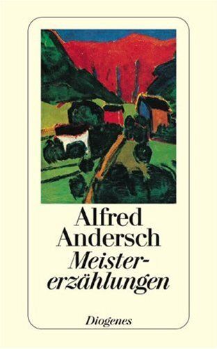 Alfred Andersch - Meistererzählungen - Preis vom 04.10.2026 03:51:26 h