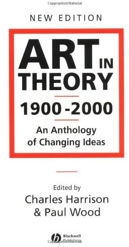 Charles Harrison - Art in Theory 1900-2000: An Anthology of Changing Ideas - Preis vom 14.10.2026 23:07:16 h