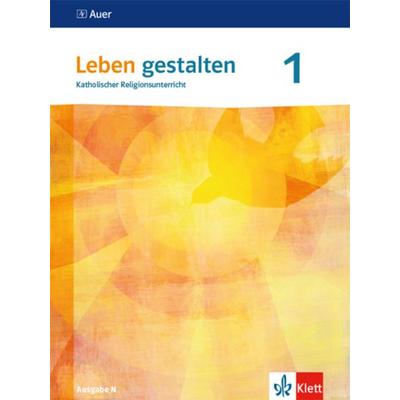 Leben gestalten 1. Ausgabe N, Taschenbuch von , Klett Schulbuchverlag, 978-3-12-007266-9