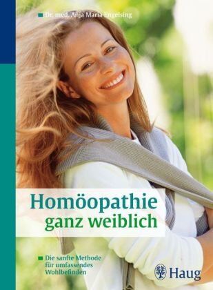 Engelsing, Anja Maria - Homöopathie ganz weiblich: Die sanfte Methode für umfassendes Wohlbefinden - Preis vom 11.10.2026 15:43:13 h
