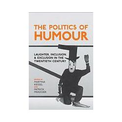 University Of Toronto The Politics of Humour (Englisch, Hardcover) (8698981)