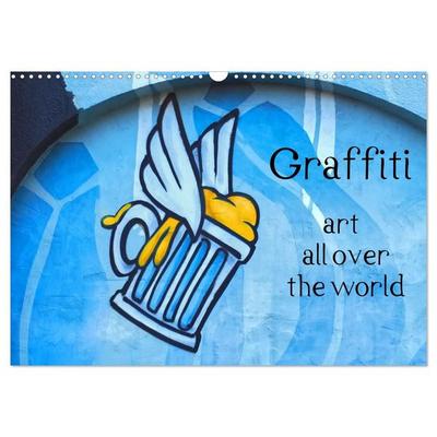Graffiti art all over the world (Wall Calendar 2027 DIN A3 landscape), CALVENDO 12 Month Wall Calendar