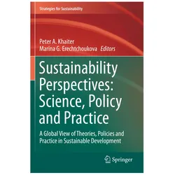 Sustainability Perspectives: Science, Policy and Practice, Fachbücher von Peter A. Khaiter, Marina G. Erechtchoukova