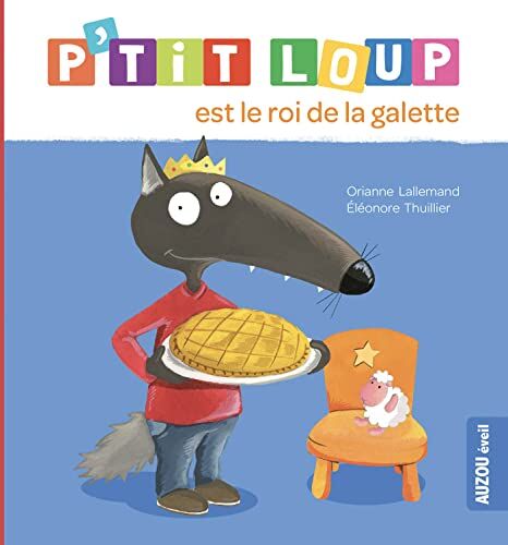 Orianne Lallemand - P'tit Loup est le roi de la galette - Preis vom 01.10.2026 17:08:56 h