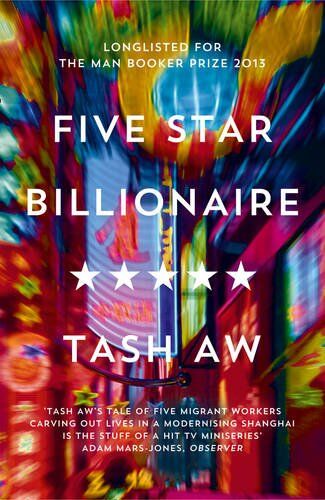 Tash Aw - Five Star Billionaire - Preis vom 11.10.2026 03:10:56 h