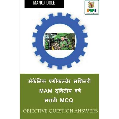 Mechanic Agricultural Machinery Second Year Marathi MCQ / मेकॅनिक एग्रीकल्चेर मशिनरी MAM द्व&, Taschenbuch von Manoj Dole, Repro India Limited