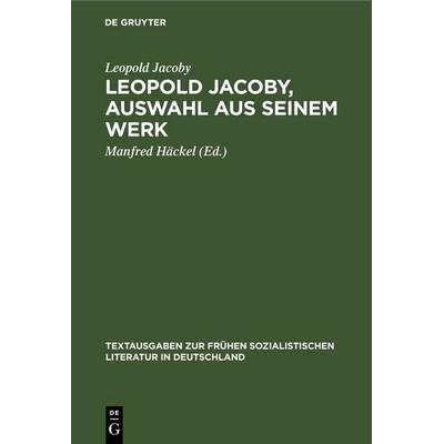 Leopold Jacoby, Auswahl aus seinem Werk, Gebundene Ausgabe von Leopold Jacoby, De Gruyter, 978-3-11-254507-2