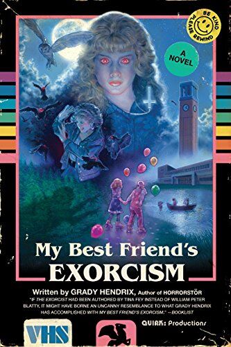 Grady Hendrix - My Best Friend's Exorcism: A Novel - Preis vom 18.10.2026 15:28:09 h