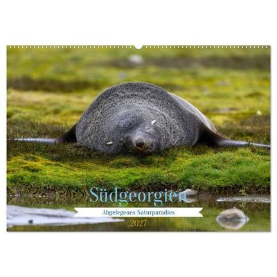 Südgeorgien - Abgelegenes Naturparadies (Wandkalender 2027 DIN A2 quer), CALVENDO Monatskalender
