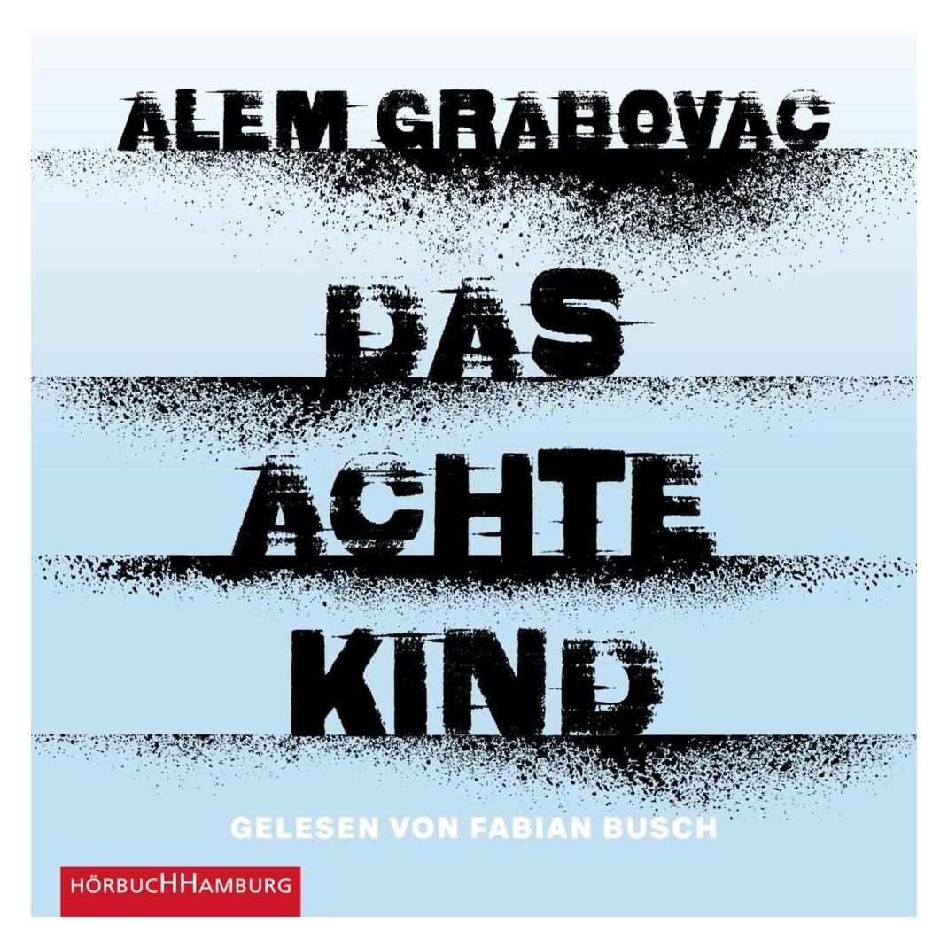 Hörbuch Hamburg Das achte Kind (Alem Grabovac, Fabian Busch, Deutsch) (21630926)