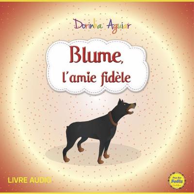 Blume, l'amie fidèle - Dorinha Aguiar, Audio, 4066338182418