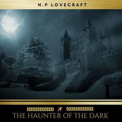 The Haunter of the Dark - Howard Ph. Lovecraft, Audio, 9782291042921