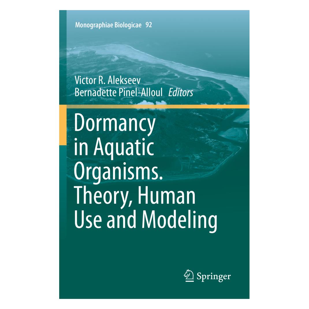 Springer Dormancy in Aquatic Organisms. Theory, Human Use and Modeling (Englisch, Softcover, Bernadette Pinel-Alloul, Victor R. Alekseev) (56158814)