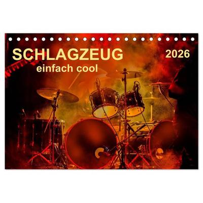 Schlagzeug - einfach cool (Tischkalender 2026 DIN A5 quer), CALVENDO Monatskalender
