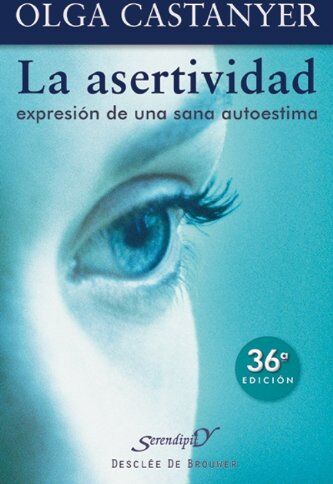 Olga Castanyer Mayer-Spiess - La asertividad : expresión de una sana autoestima (Serendipity, Band 2) - Preis vom 13.10.2026 19:28:25 h