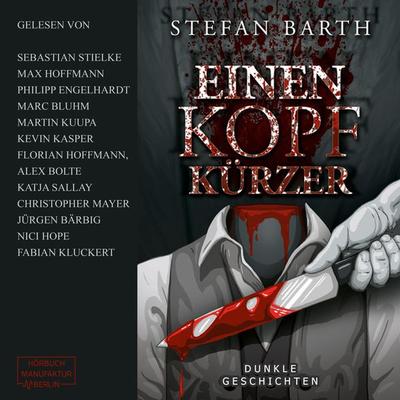 Einen Kopf kürzer - Stefan Barth, Audio, 4251888721280