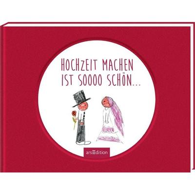 Hochzeit machen ist soooo schön ..., Gebundene Ausgabe von Jan Kuhl, arsedition