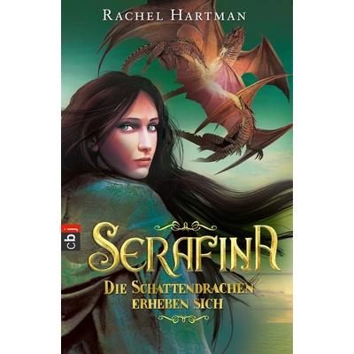 Serafina - Die Schattendrachen erheben sich, Taschenbuch von Rachel Hartman, Cbt, 978-3-570-40318-1