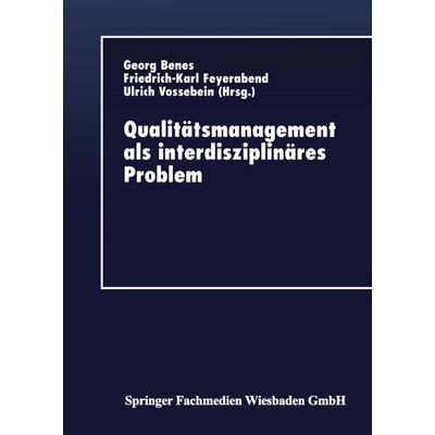 Qualitätsmanagement als interdisziplinäres Problem, Taschenbuch von Georg Benes, Deutscher Universitätsverlag, 978-3-8244-0354-7
