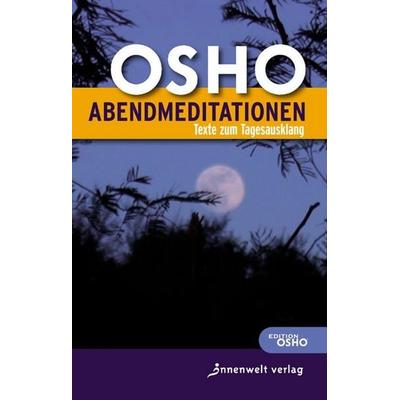 AbendMeditationen, Taschenbuch von Osho, Innenwelt