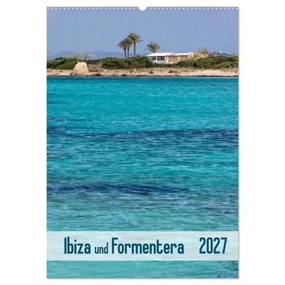 Ibiza und Formentera (Wandkalender 2027 DIN A2 hoch), CALVENDO Monatskalender