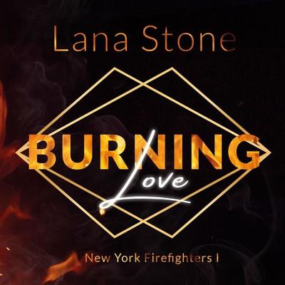 Burning Love - Lana Stone, Audio, 4099995435863