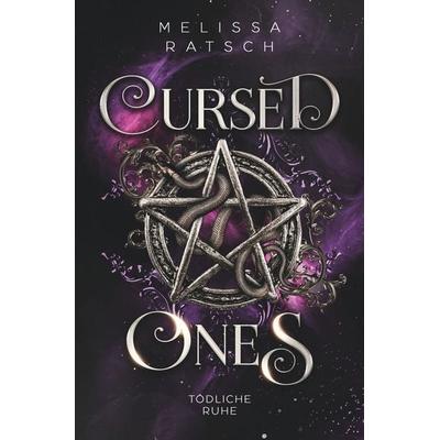 Cursed Ones ~ Tödliche Ruhe, Taschenbuch von Melissa Ratsch, Tolino Media, 978-3-695-67964-5