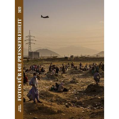 Fotos für die Pressefreiheit 2022, Taschenbuch von Reporter ohne Grenzen e.V., TAZ, 978-3-937683-97-3