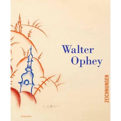 Walter Ophey, Gebundene Ausgabe von , Wienand, 978-3-86832-784-7