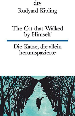 Rudyard Kipling - The Cat that Walked by Himself or Just So Stories Die Katze, die allein herumspazierte oder Genau-so-Geschichten (dtv zweisprachig) - Preis vom 09.10.2026 07:28:09 h