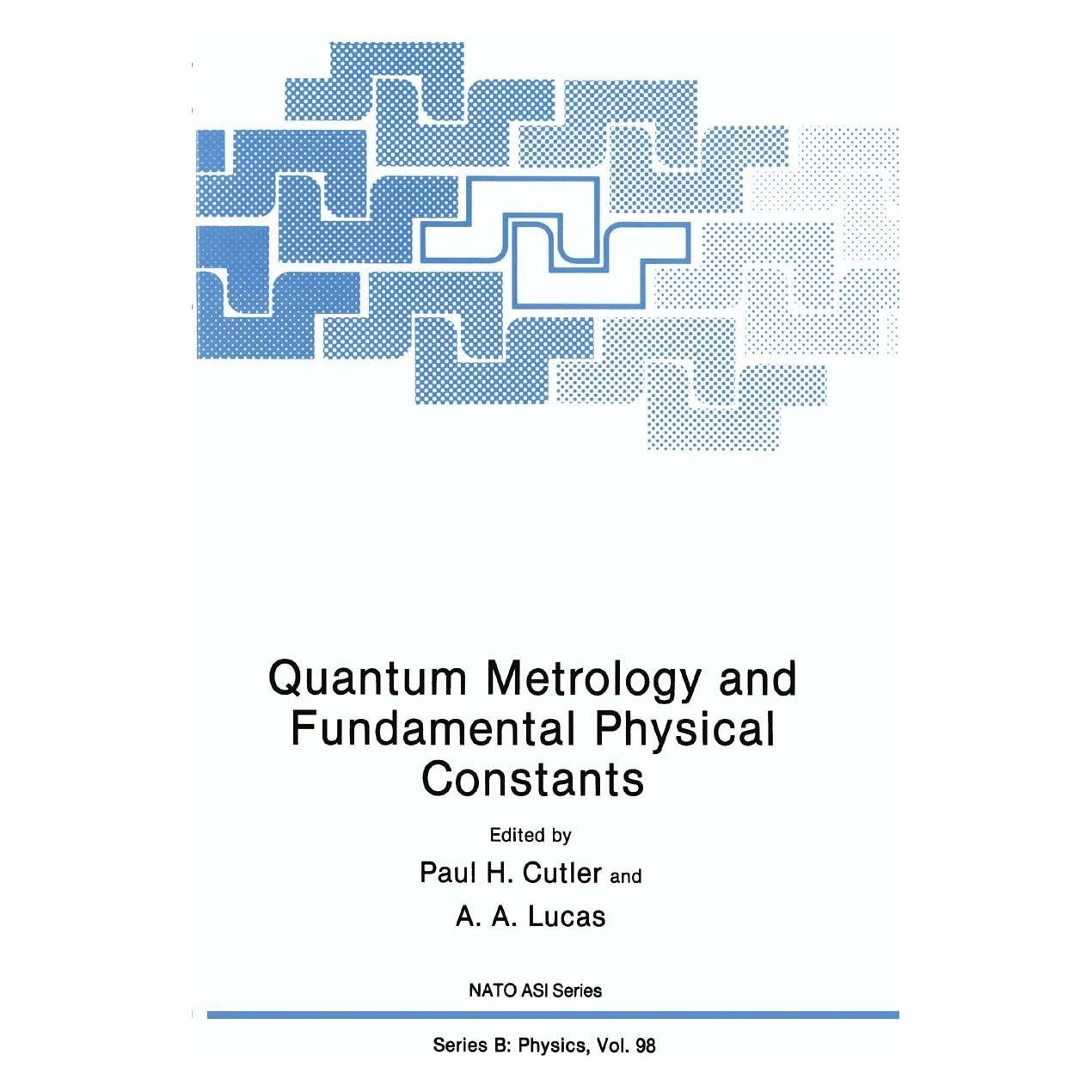 Springer Quantum Metrology and Fundamental Physical Constants (Englisch, Hardcover, Amand A. Lucas, Paul H. Cutler) (9780306413728)