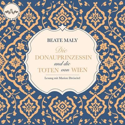 Die Donauprinzessin und die Toten von Wien - Beate Maly, Audio, 4071498339824