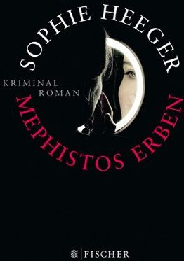 Sophie Heeger - Mephistos Erben: Kriminalroman - Preis vom 12.10.2026 11:37:12 h