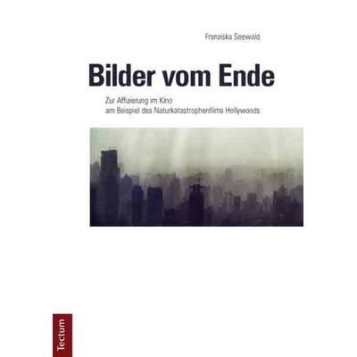 Bilder vom Ende, Taschenbuch von Franziska Seewald, Tectum Wissenschaftsverlag, 978-3-8288-2739-4