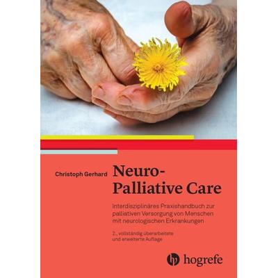 Neuro-Palliative Care, Gebundene Ausgabe von Christoph Gerhard, Hogrefe AG, 978-3-456-86270-5