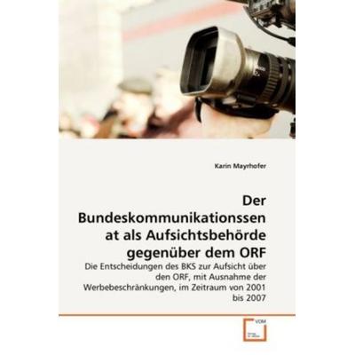 Mayrhofer, K: Bundeskommunikationssenat als Aufsichtsbehörde, Taschenbuch von Karin Mayrhofer, VDM, 978-3-639-33495-1
