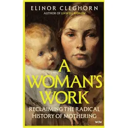 A Woman’s Work, Sachbücher von Elinor Cleghorn