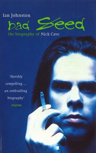 Ian Johnston - Bad Seed: The Biography of Nick Cave - Preis vom 11.10.2026 03:10:56 h
