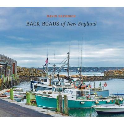 Back Roads of New England, Gebundene Ausgabe von David Skernick, Schiffer Publishing, 978-0-7643-6826-4