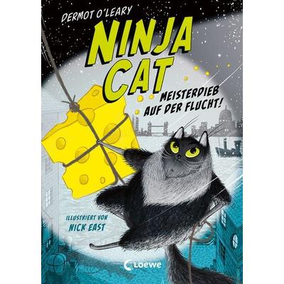 Ninja Cat (Band 2) - Meisterdieb auf der Flucht!, Gebundene Ausgabe von Dermot O'Leary; Loewe