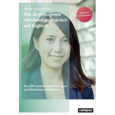 Das überzeugende Vorstellungsgespräch auf Englisch, Taschenbuch von Christian Püttjer,Uwe Schnierda, Campus, 978-3-593-51051-4
