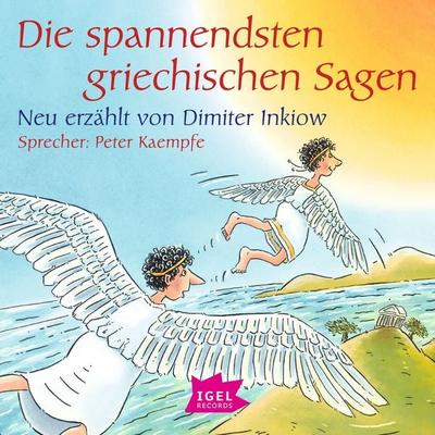 Die spannendsten griechischen Sagen - Dimiter Inkiow, Audio, 9783731394730