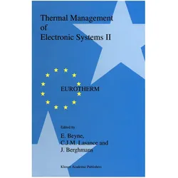 Thermal Management of Electronic Systems II, Fachbücher von C. J. M. Lasance, E. Beyne, J. Berghmans, J, J M Lasance, C/Berghmans