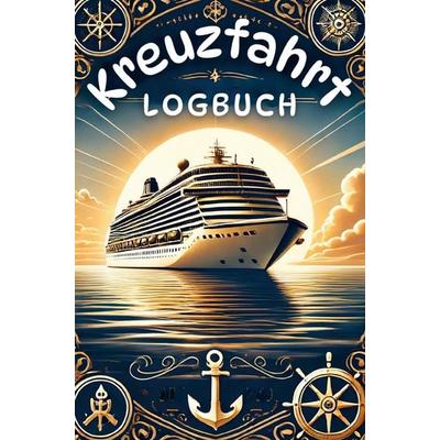 Kreuzfahrt Logbuch, Taschenbuch von Professional Kreuzfahrtlogbücher, Bookmundo, 978-94-038-5275-1