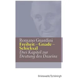 Freiheit - Gnade - Schicksal, Fachbücher von Romano Guardini